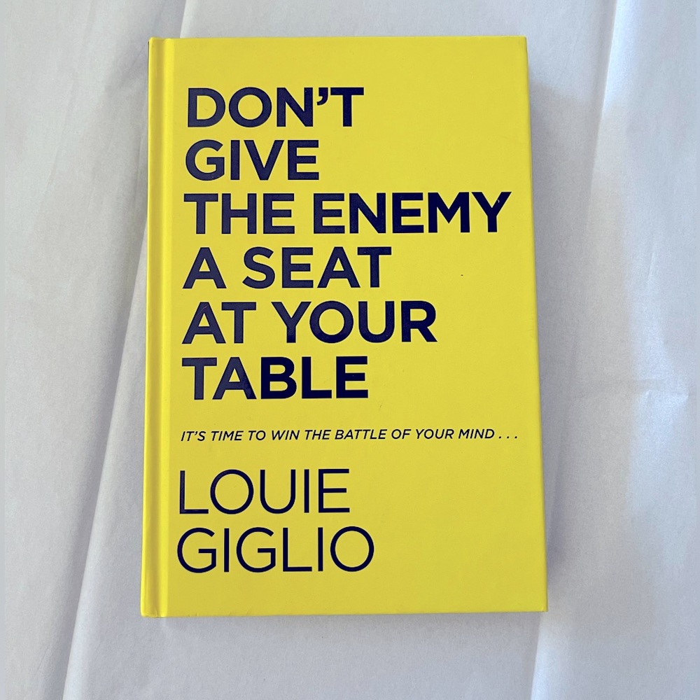 Book: Don't Give the Enemy a Seat @ Your Table Win the Battle… by Louie Giglio